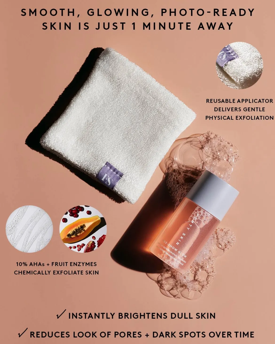 Pre-Show Glow Instant Retexturizing 10% AHA Treatment + Reusable Applicator